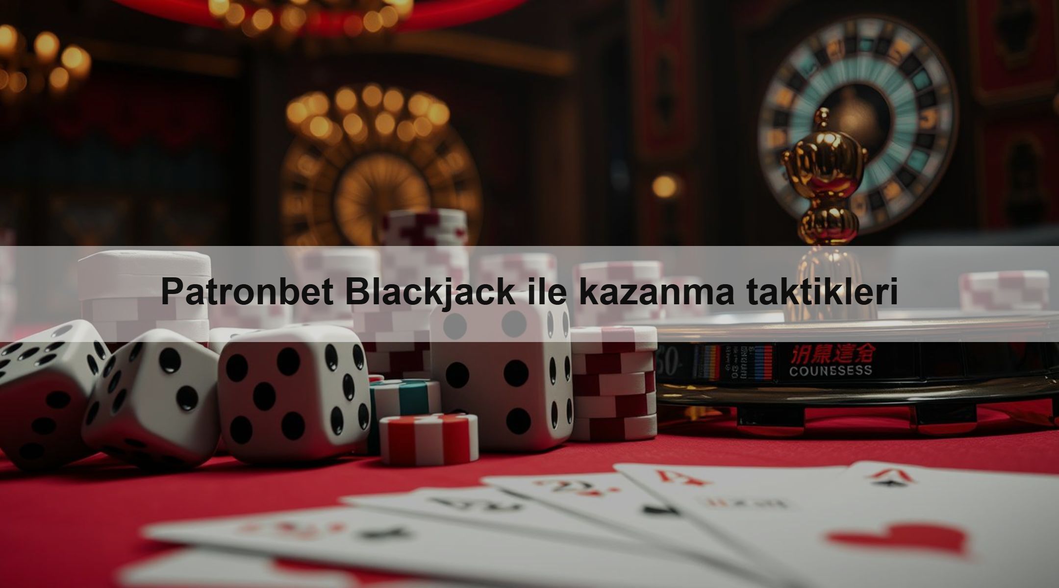 Patronbet Blackjack ile kazanma taktikleri