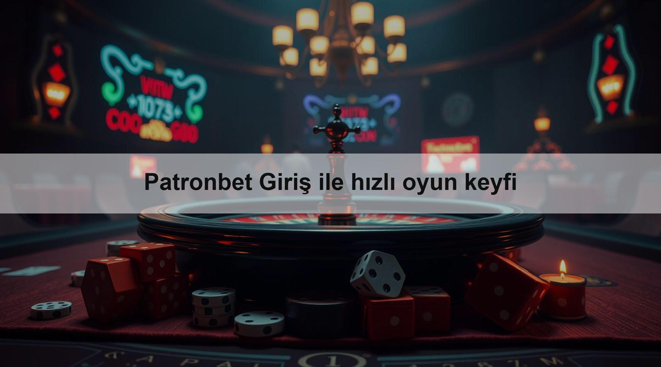 Patronbet Giriş ile hızlı oyun keyfi