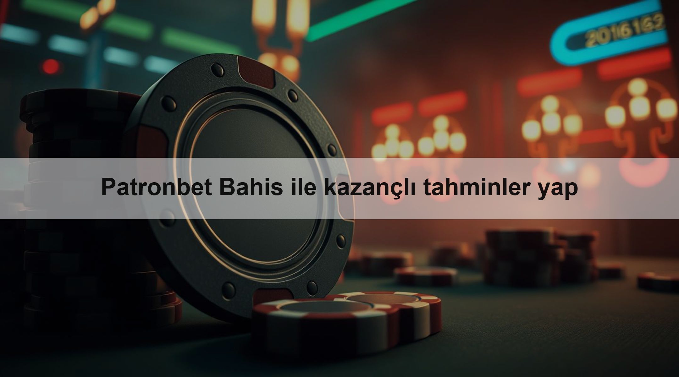 Patronbet Bahis ile kazançlı tahminler yap