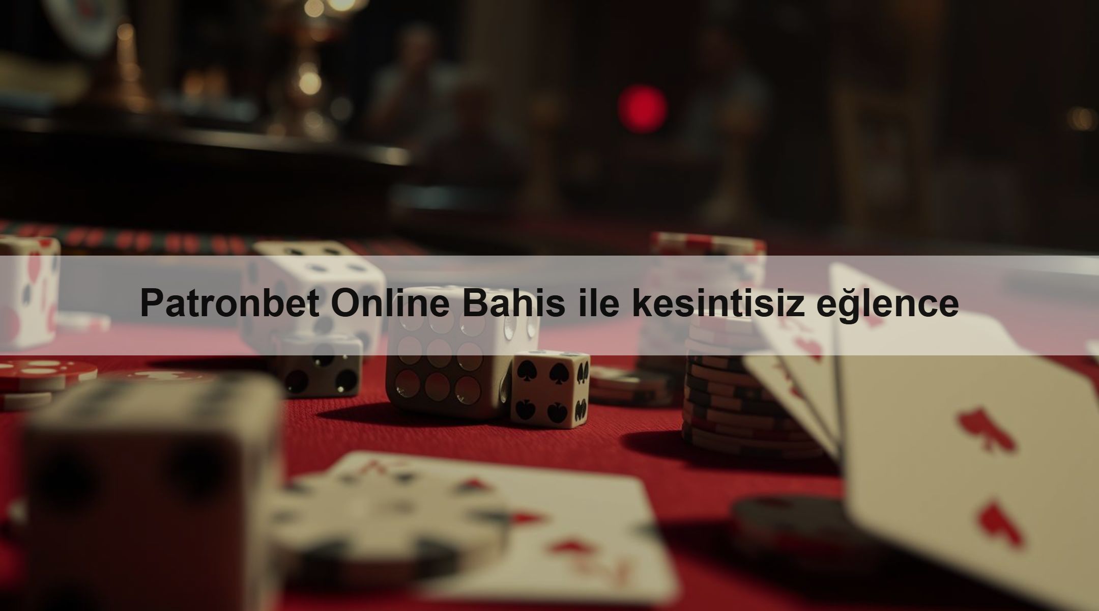 Patronbet Online Bahis ile kesintisiz eğlence