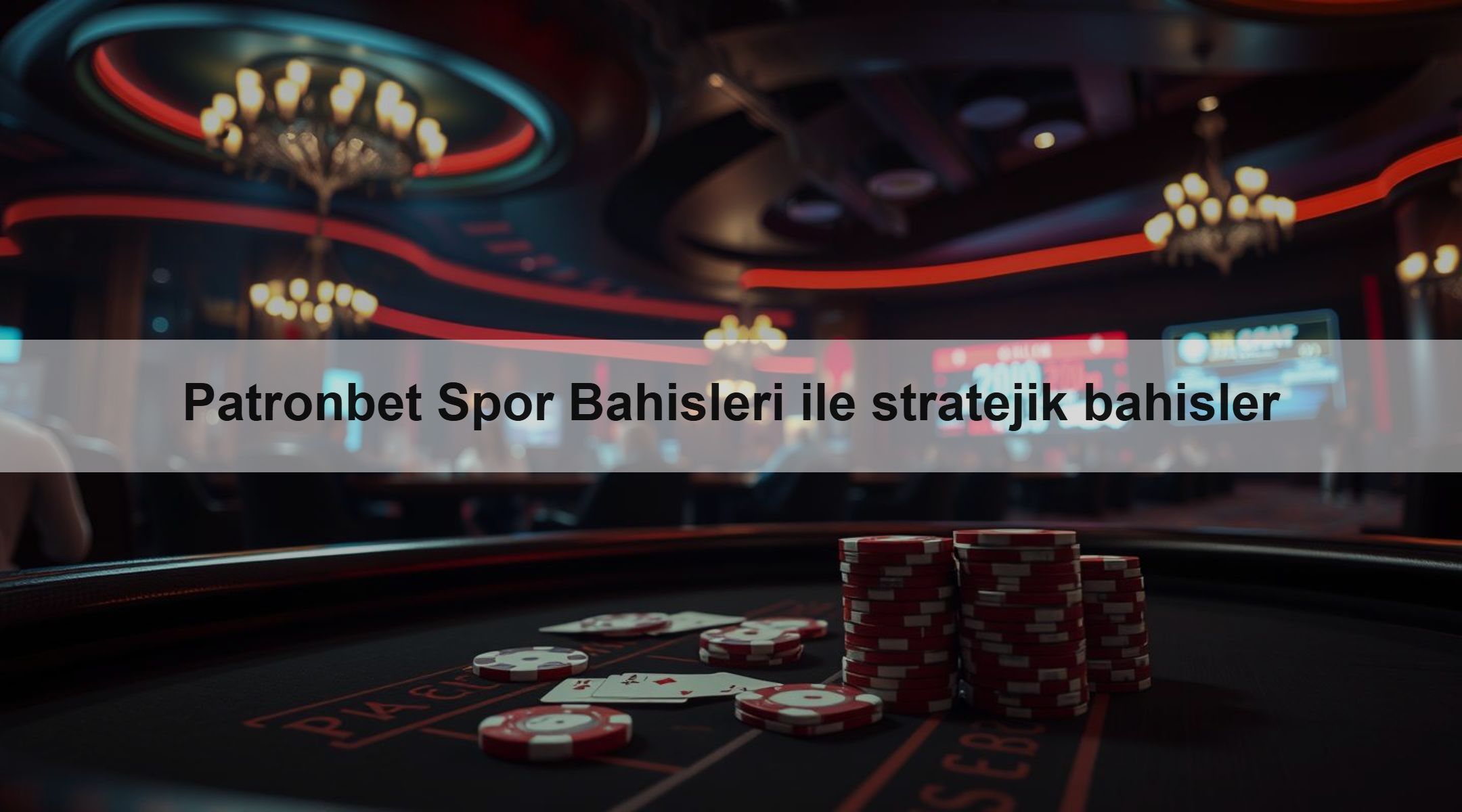 Patronbet Spor Bahisleri ile stratejik bahisler